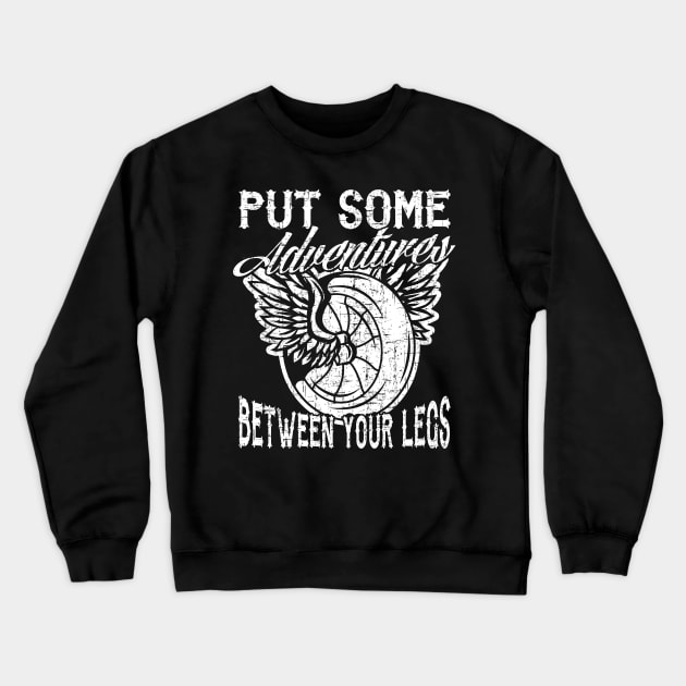 Motorcycle Funny Quotes Crewneck Sweatshirt by E